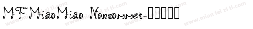 MFMiaoMiao Noncommer字体转换